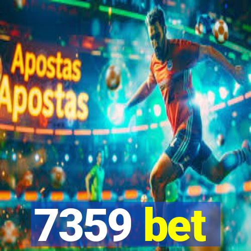 7359 bet